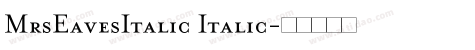 MrsEavesItalic Italic字体转换